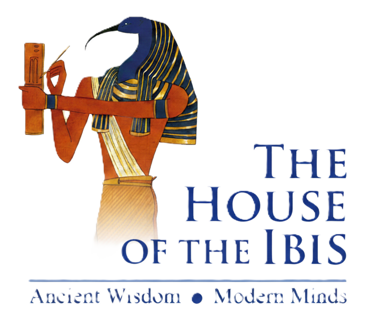 House of the Ibis – Ancient Wisdom. Modern Minds.